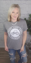 ** Restock ** Support Local Farmer Graphic Tshirt